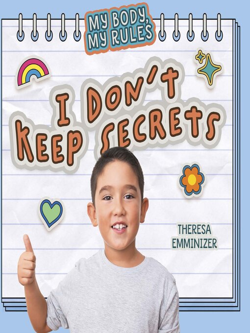 Title details for I Don't Keep Secrets by Theresa Emminizer - Available